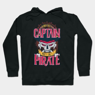 work like a captain party like a pirate funny Hoodie